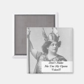 Aimant Ne me forcez pas à utiliser ma voix d'opéra (Recto/Verso)