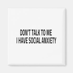 Aimant Ne me parle pas, j'ai une anxiété sociale Introver