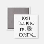 Aimant Ne me parle pas Je compte drôle crochet (Recto/Verso)
