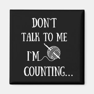 Aimant Ne Me Parlez Pas Je Compte Drôle De Crochet