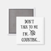 Aimant Ne me parlez pas, je compte Funny Crochet (Recto/Verso)