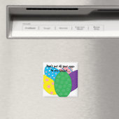 Aimant Ne mettez pas tous vos oeufs dans un seul panier.. (In Situ (Lave-vaisselle))