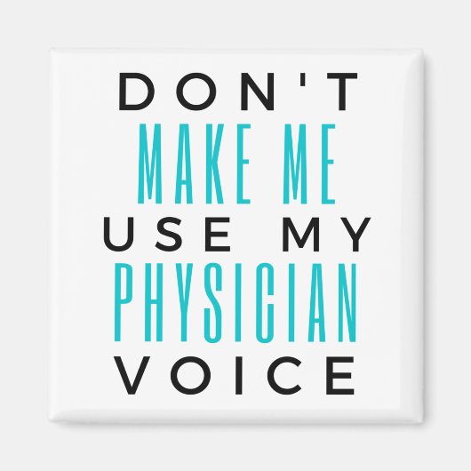 Aimant Ne m'oblige pas à utiliser ma voix de médecin 2 (Devant)