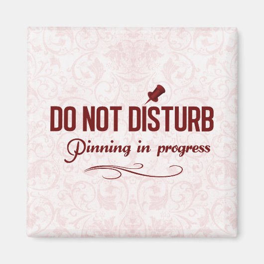 Aimant Ne pas déranger. Pinning en cours (Devant)