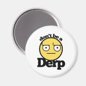 Aimant Ne pas être un derp (Recto/Verso)