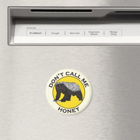 Aimant Ne pas m'appeler Honey Badger Funny Badass Slogan  (In Situ (Lave-vaisselle))