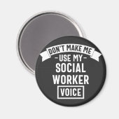 Aimant Ne pas me forcer à utiliser ma voix de travailleur (Recto/Verso)