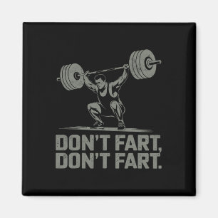 Aimant Ne pète pas Funny Weightlift Joke Gym Humour trava