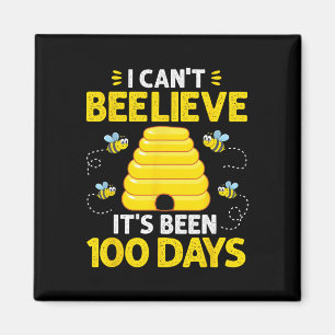 Aimant Ne peut pas croire qu'il a été 100 jours abeilles