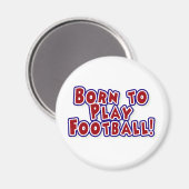 Aimant Né pour jouer au football (Recto/Verso)