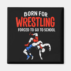 Aimant Né pour la lutte scolaire forcée Funny Wrestler Te