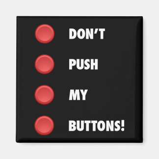 Aimant Ne poussez pas mes boutons !
