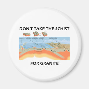 Aimant Ne prenez pas le schiste pour le granit (l'humour