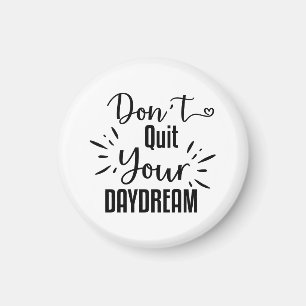 Aimant Ne quittez pas votre rêve