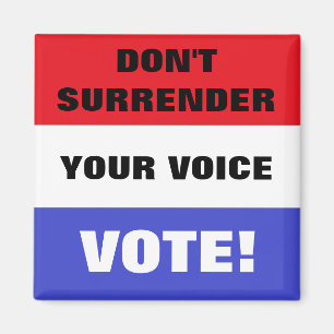 Aimant Ne renoncez pas à votre vote vocal !
