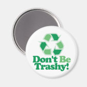 Aimant Ne sois pas Trashy (Recto/Verso)