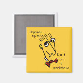 Aimant Ne sois pas un accroc du travail (Recto/Verso)