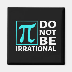 Aimant Ne Soyez Pas Irrationnel, Symbole Pi Jour Math, Jo
