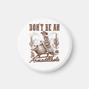 Aimant Ne soyez pas un Armadillhole