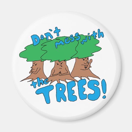 Aimant Ne touchez pas aux ARBRES ! (Devant)