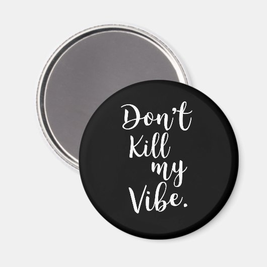 Aimant Ne tuez pas ma vibe (Recto/Verso)