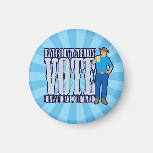 Aimant Ne votez pas Ne vous plaignez pas (Devant)