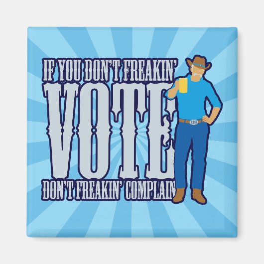 Aimant Ne votez pas Ne vous plaignez pas (Devant)