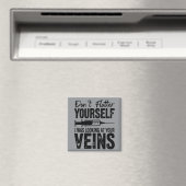 Aimant Ne vous flattez pas, je regardais vos veines (In Situ (Lave-vaisselle))
