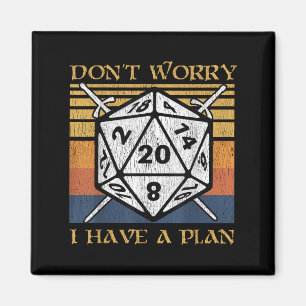 Aimant Ne vous inquiétez pas J'ai un plan Lyhedral Dice F