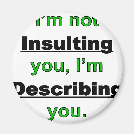 Aimant Ne vous insultez pas (Devant)