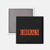 Aimant Ne vous moquez pas des libéraux sans moi Funny Lit (Recto/Verso)