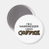 Aimant Need Coffee - Coiffeur (Recto/Verso)