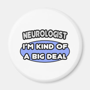 Aimant Neurologiste... un genre d'affaire