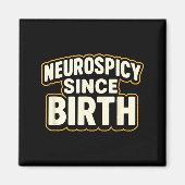 Aimant Neuroscy Since Birth – Funny Adhd Autism Neurodive (Devant)