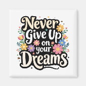 Aimant Never Give Up On Your Dreams (Devant)