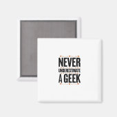 Aimant never underestimate a geek (Recto/Verso)