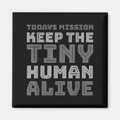 Aimant New Dad Designs Funny Father Keep The Tiny Human A (Devant)