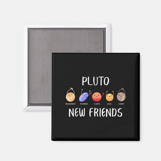 Aimant New Friends Dwarf Planets Funny Astronomy Science (Recto/Verso)