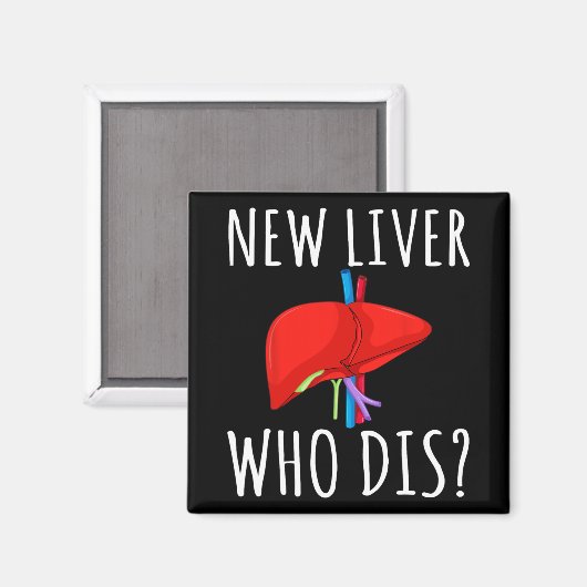 Aimant New Liver Who Dis Men Women Liver Transplant Recie (Recto/Verso)