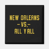 Aimant New Orleans Vs All Yall For Y'all Funny Louisiana (Devant)