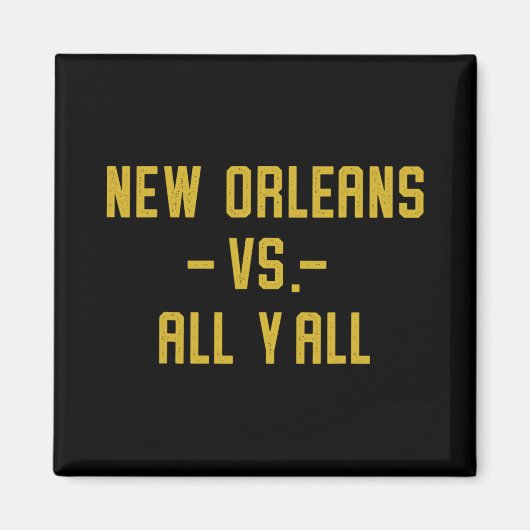 Aimant New Orleans Vs All Yall For Y'all Funny Louisiana (Devant)