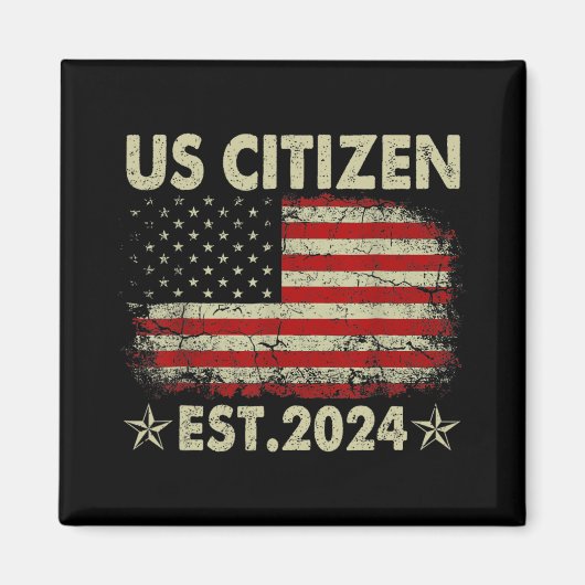 Aimant New Us Citizen Est 2024 American Immigrant Citizen (Devant)