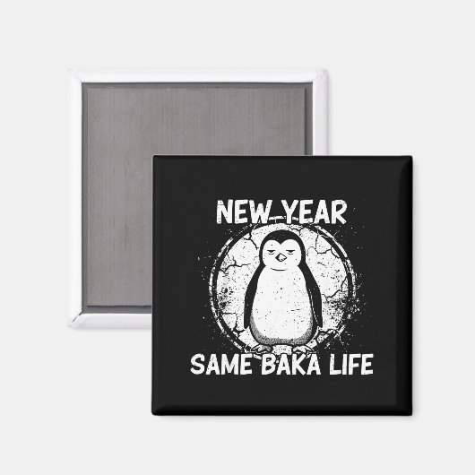 Aimant New Year Same Baka Life Baka Penguin  (Recto/Verso)