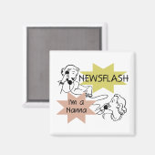 Aimant Newsflash Je suis un T-shirts et cadeaux Nanna (Recto/Verso)