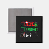 Aimant Nice Naughty 67 Funny Christmas Brainrot Six Seven (Recto/Verso)