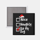 Aimant Nice Naughty Ask Dog Funny Christmas List Family M (Recto/Verso)