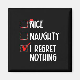 Aimant Nice Naughty I Regret Nothing Liste de Noël Père N