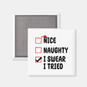 Aimant Nice Naughty I Swear I Tried  (Recto/Verso)