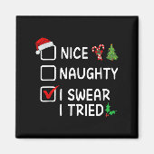 Aimant Nice Naughty I Swear I Tried Christmas List Santa (Devant)