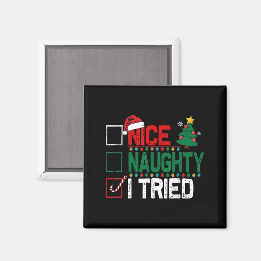 Aimant Nice Naughty I Tried Santa's Naughty List Funny Ch (Recto/Verso)